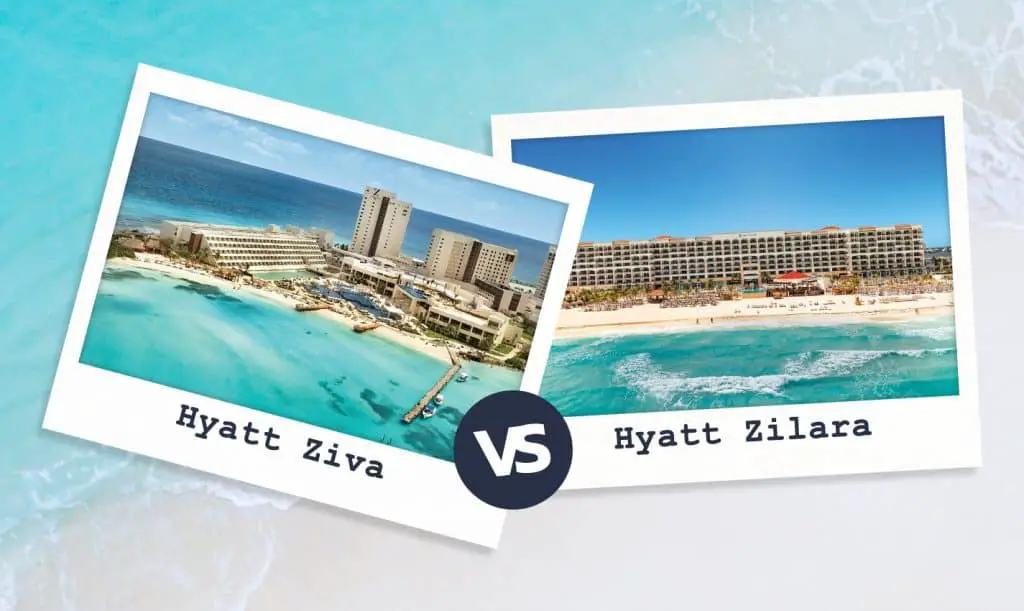 Hyatt Ziva vs Zilara Cancún: ¿Dónde debería hospedarse?