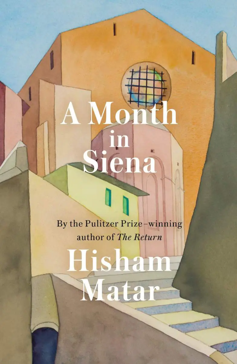 Un mes en Siena, de Hisham Matar